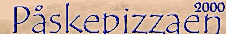 P�skepizzaen 2000